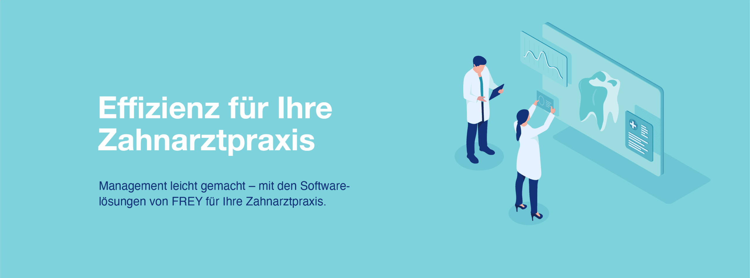 FREY Lösungen für die Zahnarztpraxis
